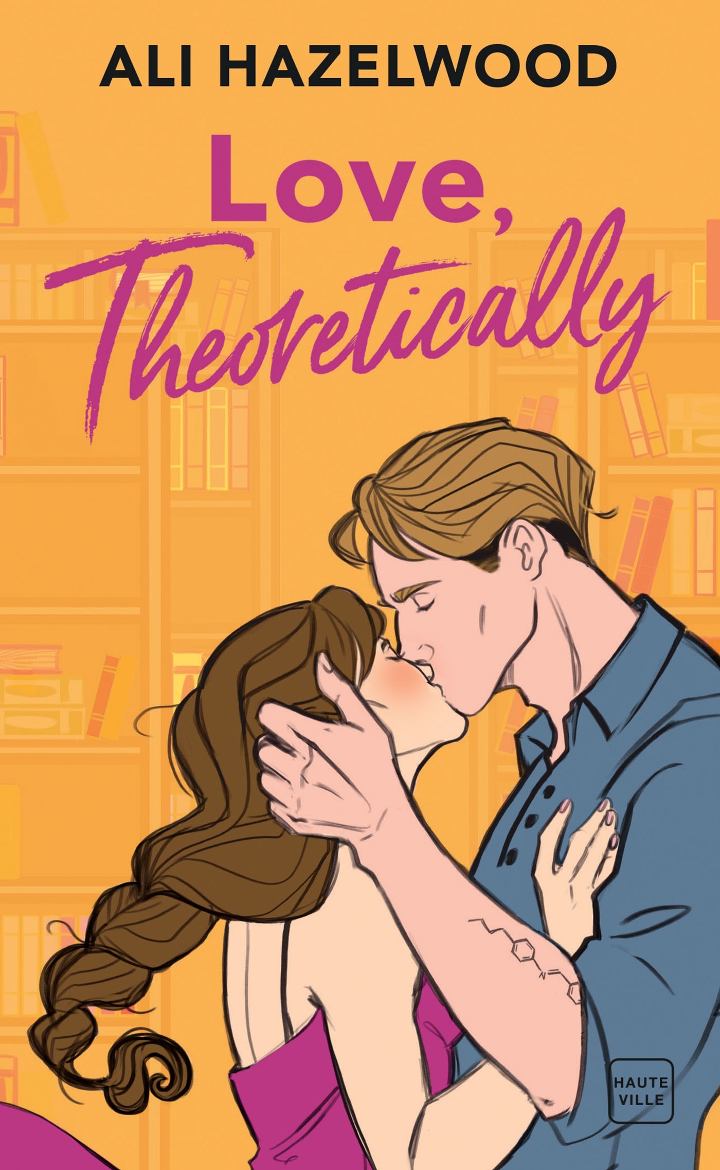 Love, Theoretically - Ali Hazelwood - HAUTEVILLE