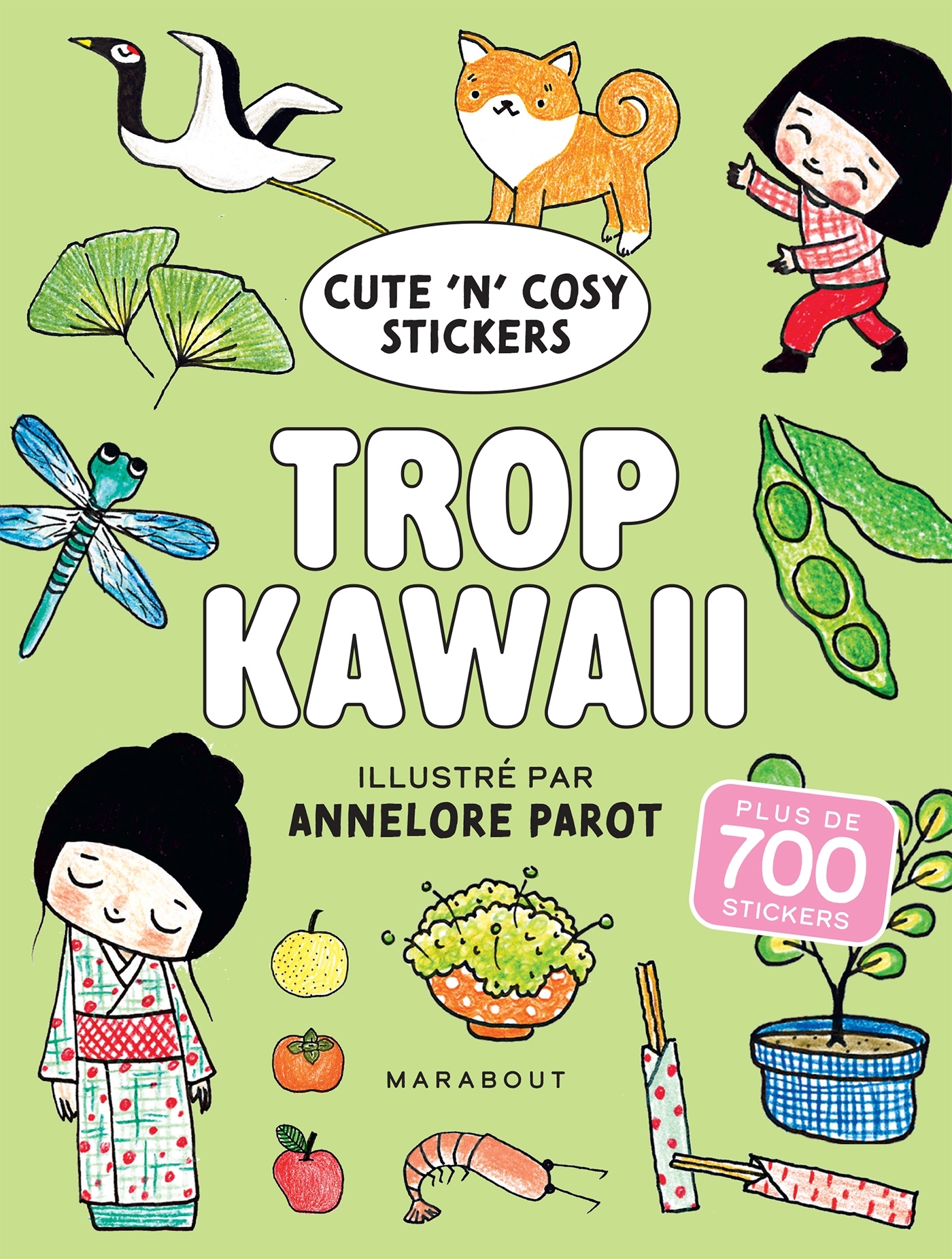 Cute 'n' cosy Stickers - Trop kawaï -  ANNELORE PAROT - MARABOUT