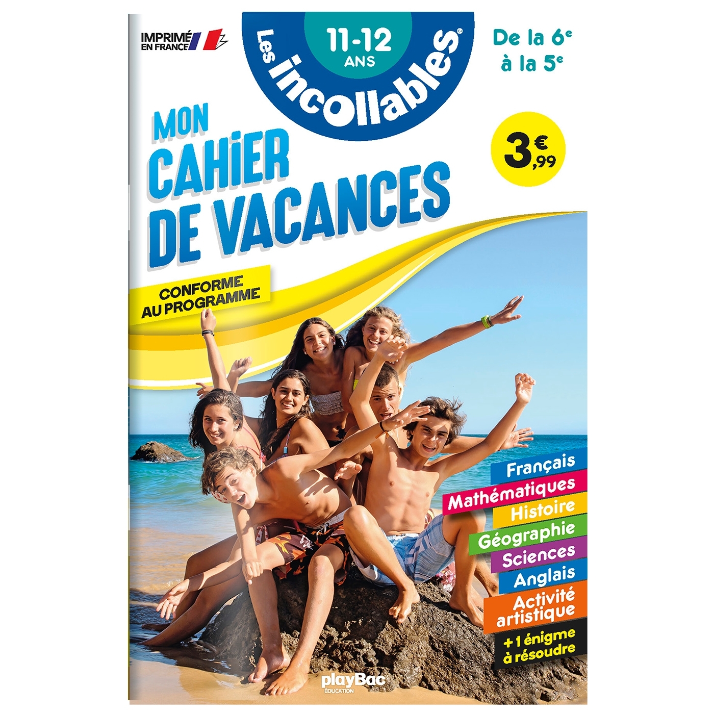Cahier de vacances 2026 - Les incollables - 6e à 5e - 11/12 ans - Stéphanie Herbaut,  Carine Reynaud,  Marion Garrigue,  Sophie Bresdin, Alex Fouilleroux,  Amélie Jardin - PLAY BAC