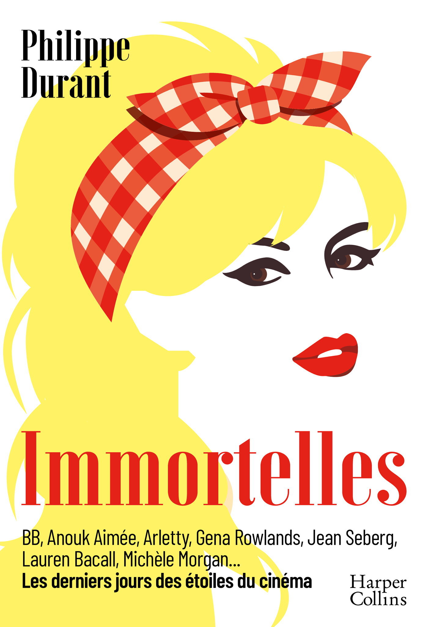 Immortelles - Philippe Durant - HARPERCOLLINS