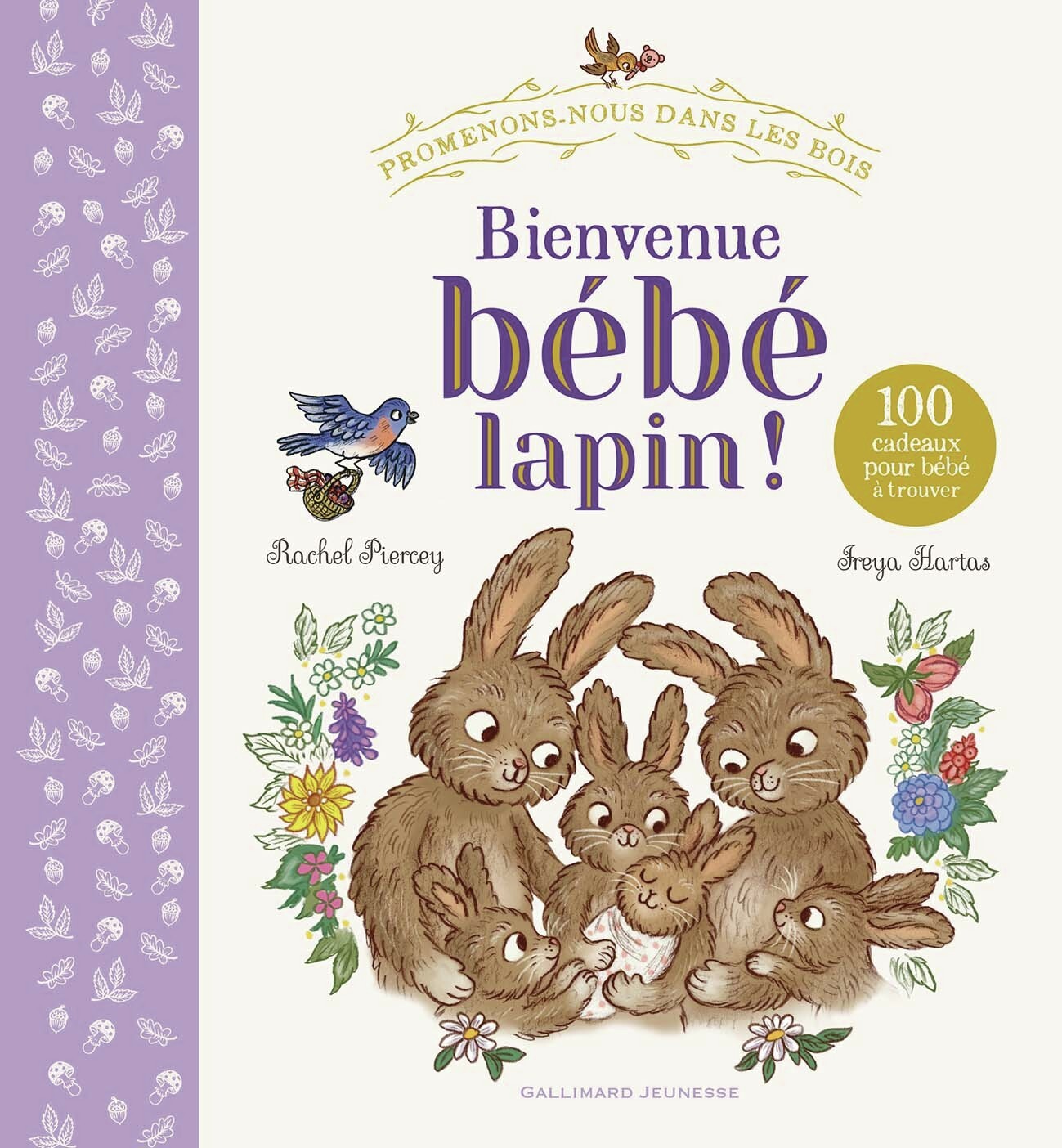Bienvenue bébé lapin ! - Rachel Piercey - GALLIMARD JEUNE
