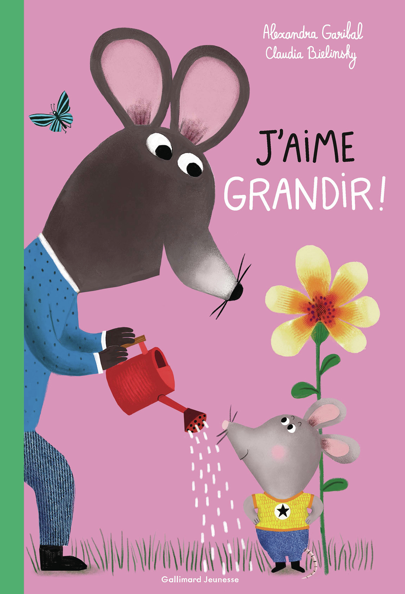 J'aime grandir ! -  ALEXANDRA GARIBAL, Alexandra Garibal - GALLIMARD JEUNE