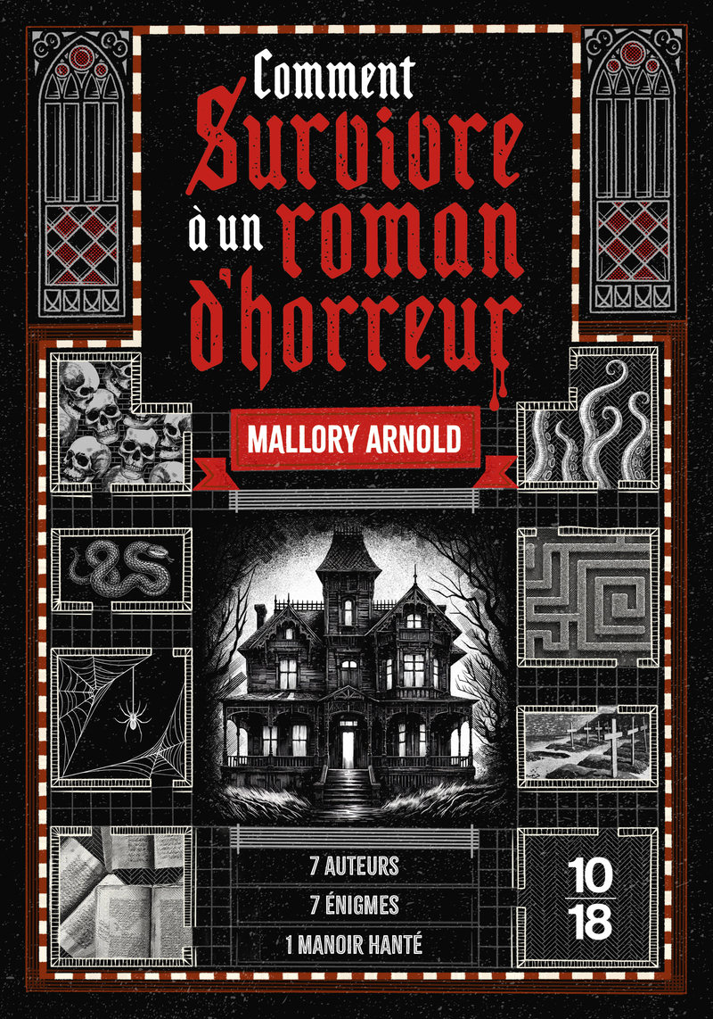 Comment survivre à un roman d'horreur - Mallory Arnold - 10 X 18