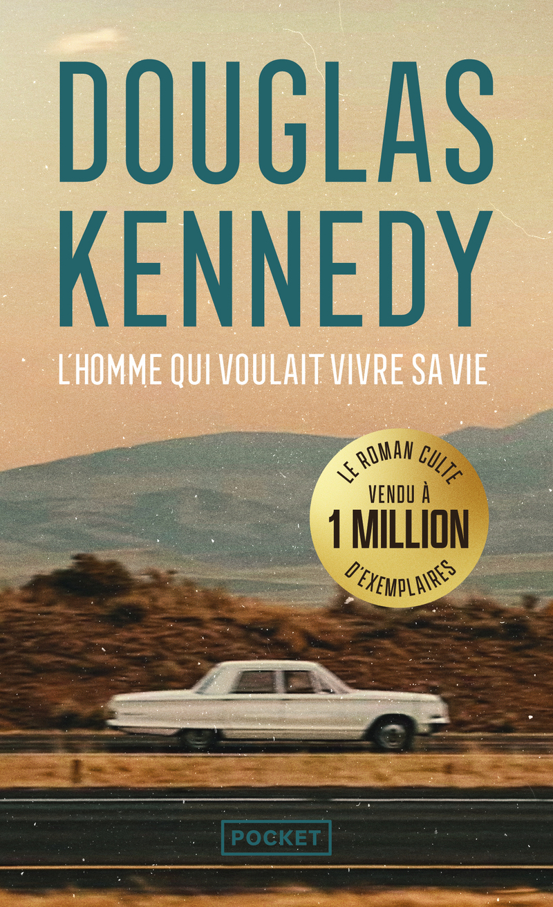 L'homme qui voulait vivre sa vie - Edition anniversaire - DOUGLAS KENNEDY - POCKET