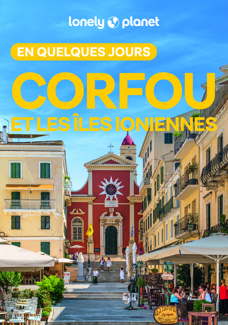 Corfou et les îles Ioniennes En quelques jours 3ed -  Lonely Planet - LONELY PLANET