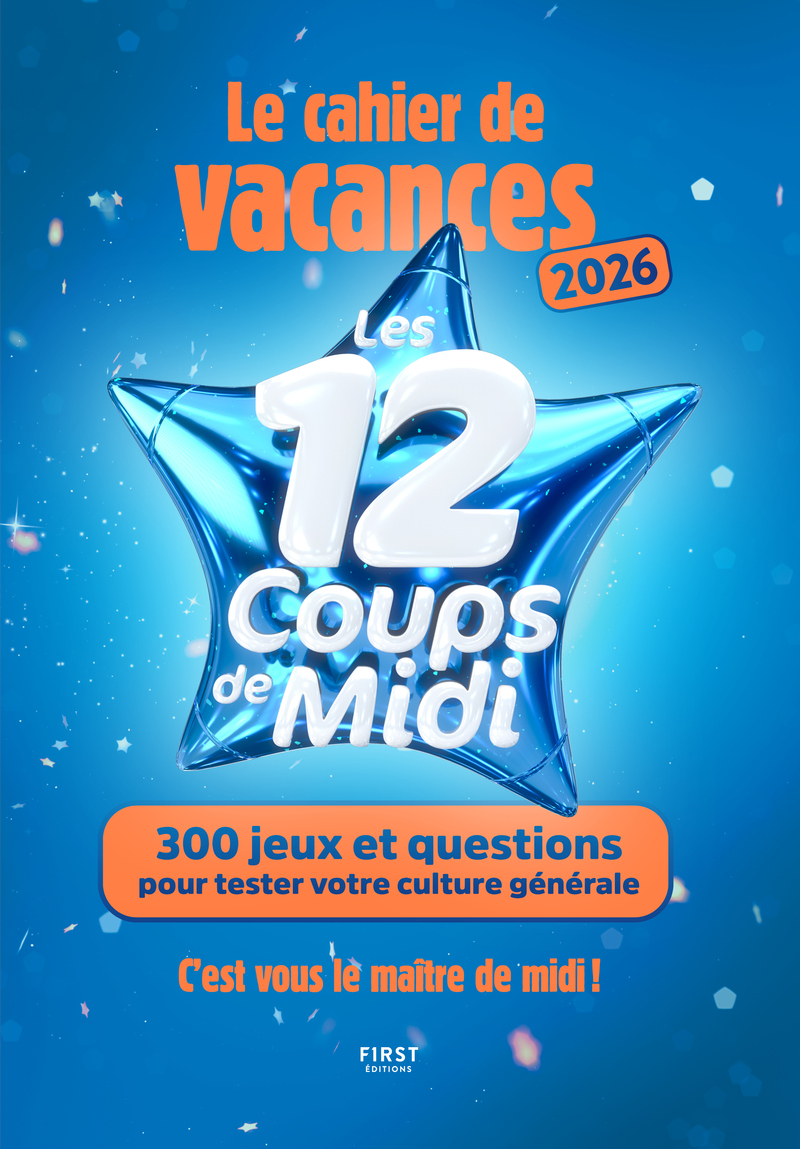 Cahier de vacances 12 coups de Midi 2026 - Laure Boyer - FIRST