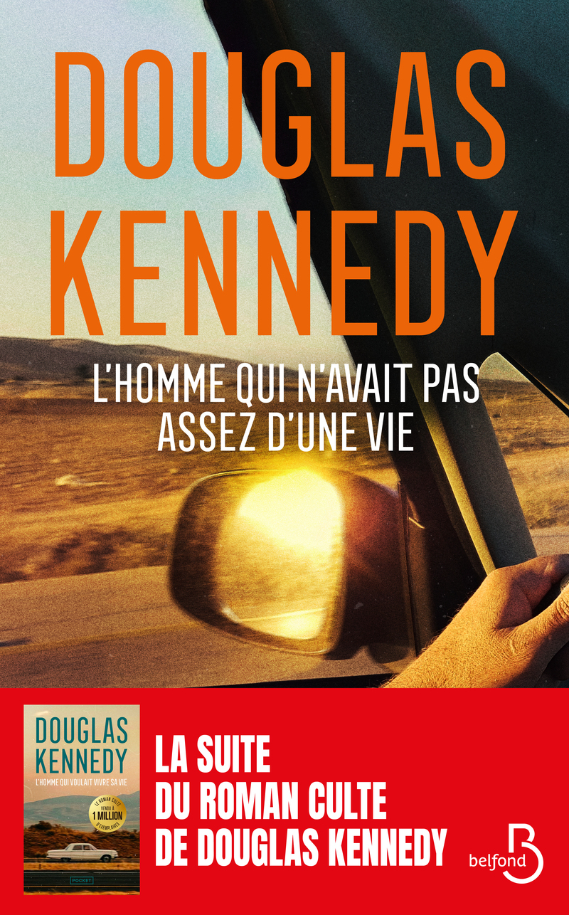 L'homme qui n'avait pas assez d'une vie - DOUGLAS KENNEDY - BELFOND