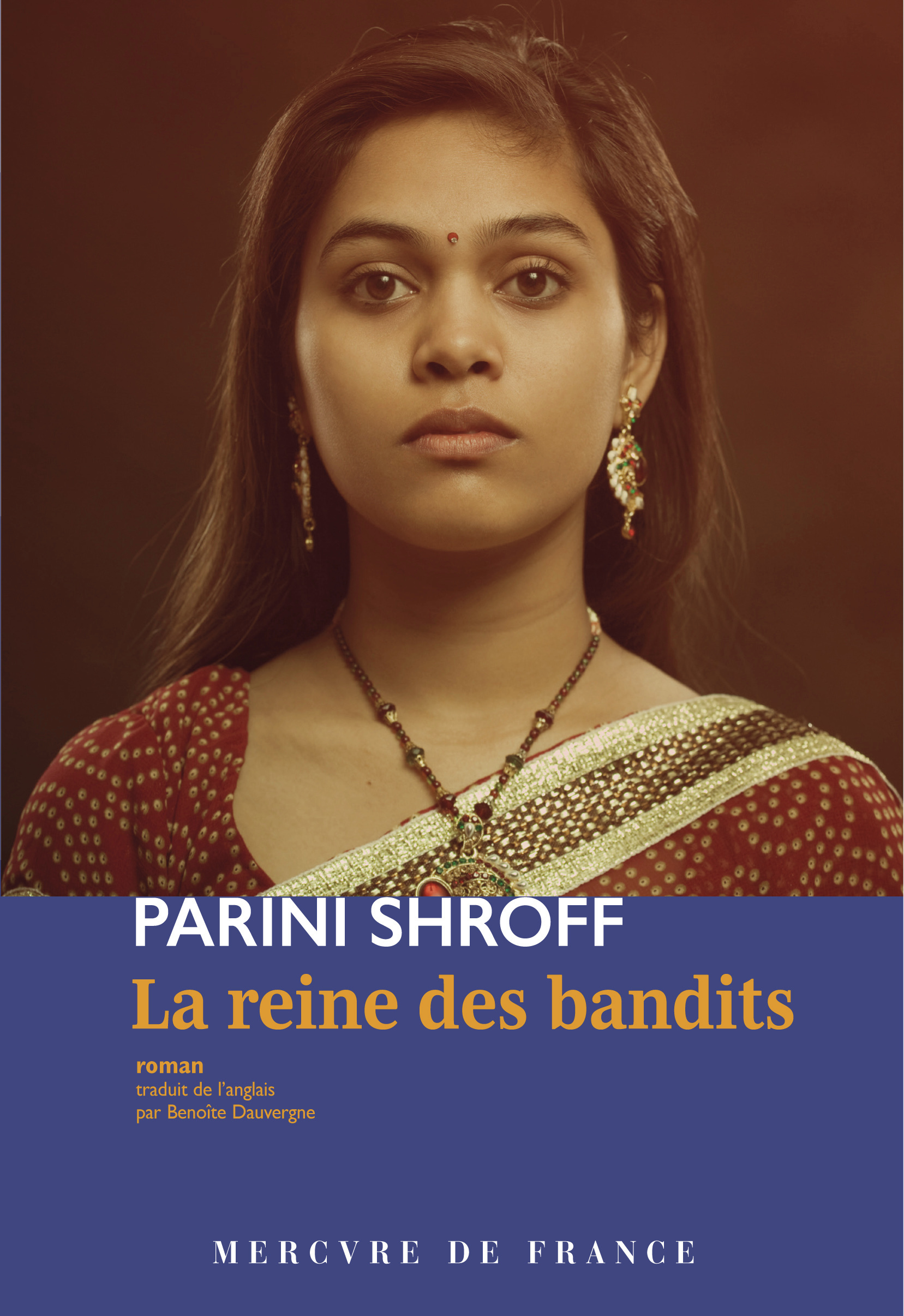 La reine des bandits - Parini Shroff - MERCURE DE FRAN