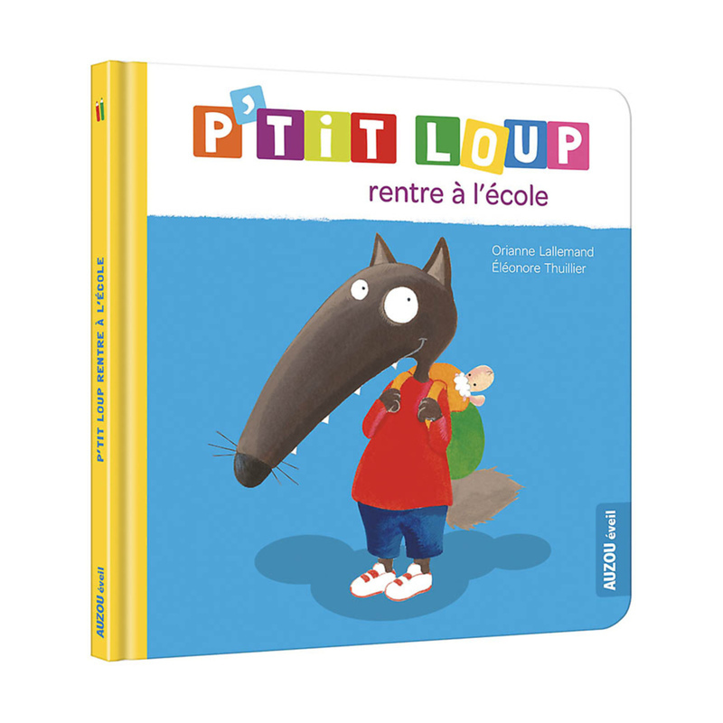 P'tit Loup rentre à l'école NED - Orianne LALLEMAND, Éléonore THUILLIER - AUZOU