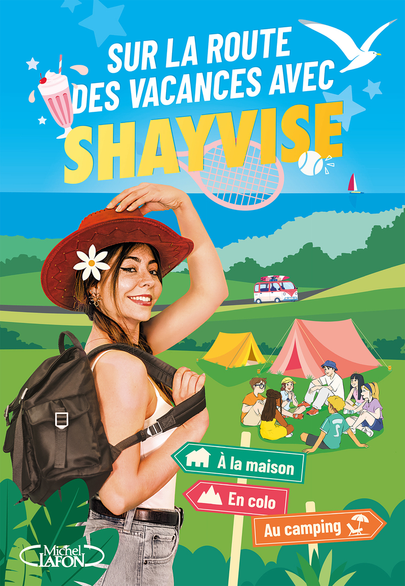Sur la route des vacances avec Shayvise - Le cahier de jeux -  Shayvise - MICHEL LAFON