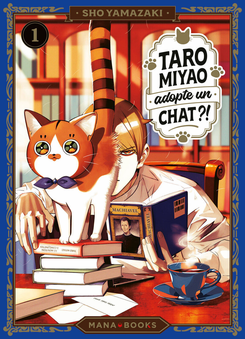 Taro Miyao adopte un chat ?! T01 - Shou Yamazaki - MANA BOOKS