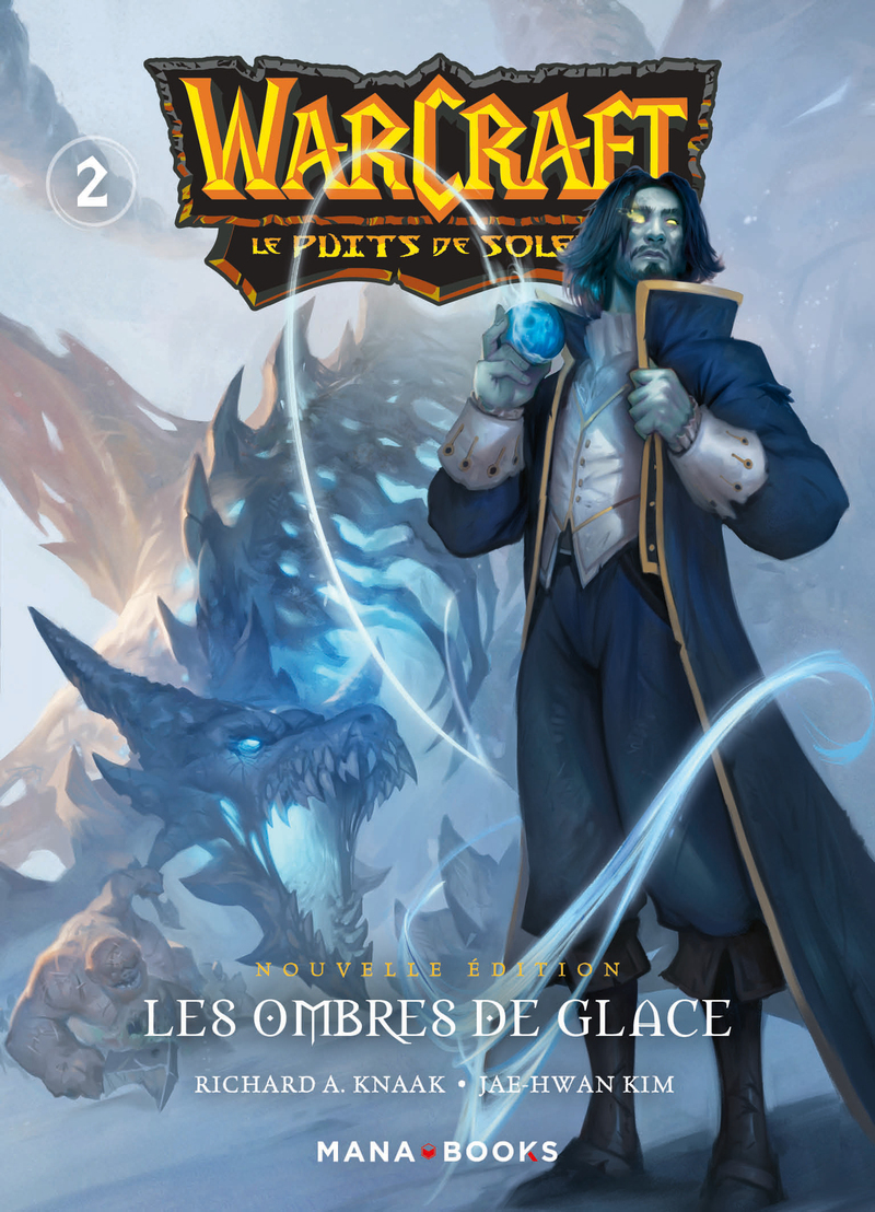 Warcraft - La trilogie du puits de soleil T02 - Nouvelle édition - Richard Knaak, Kim Jae-Hwan - MANA BOOKS