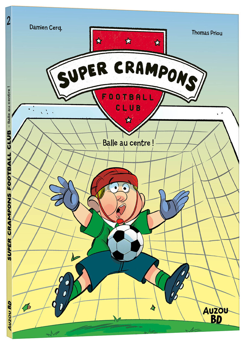 Super Crampons Football Club - Tome 2 Balle au centre ! -  - AUZOU