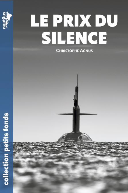 Le prix du silence - Christophe Agnus - NAUTILUS MEDIAS