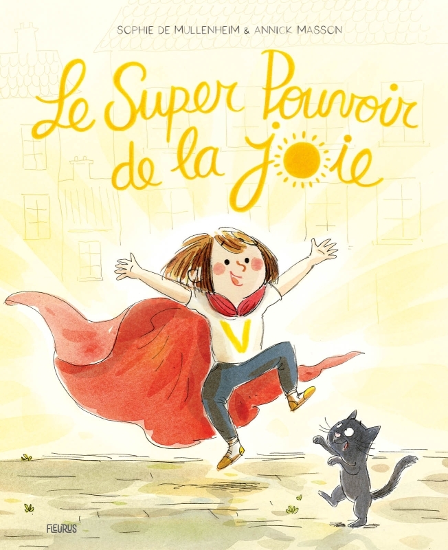 Le super pouvoir de la joie - Sophie de Mullenheim - FLEURUS