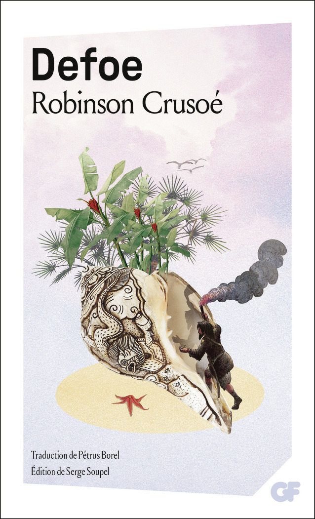 Robinson Crusoé - Daniel Defoe, Serge Soupel - FLAMMARION