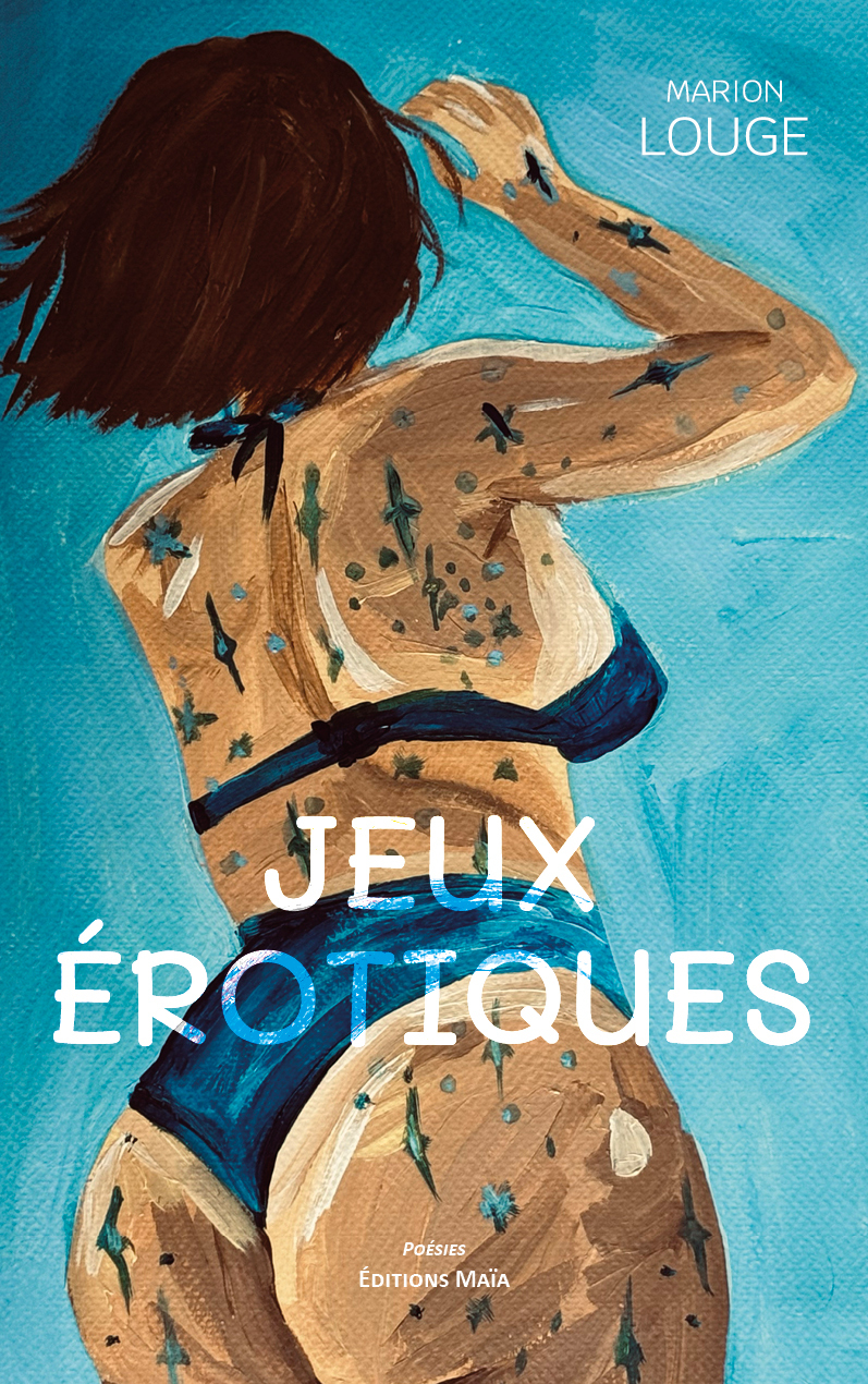 Jeux érotiques -  Marion Louge - MAIA
