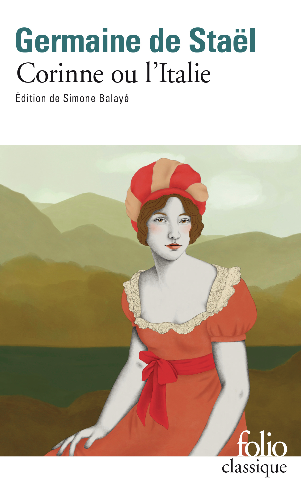 Corinne ou L'Italie - Madame de Staël, Simone Balayé - FOLIO