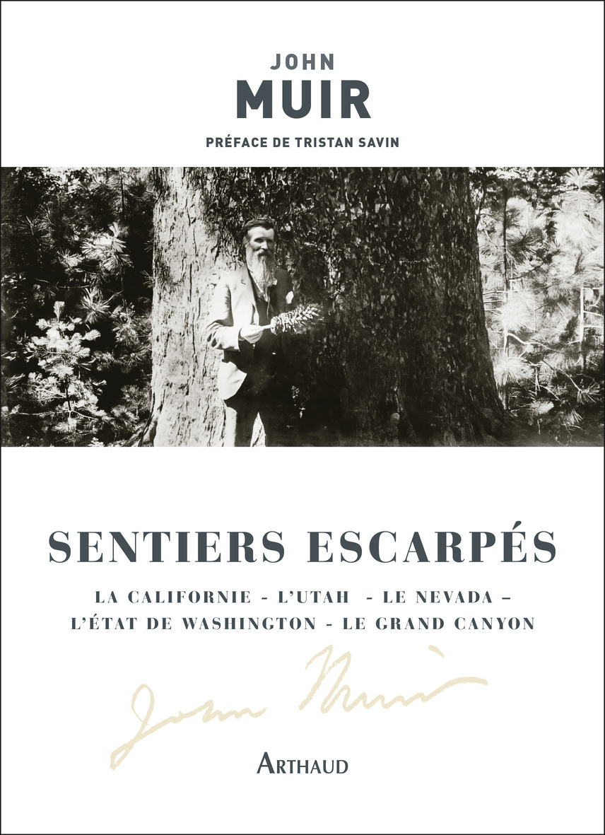 Sentiers escarpés - John Muir, Tristan Savin - ARTHAUD