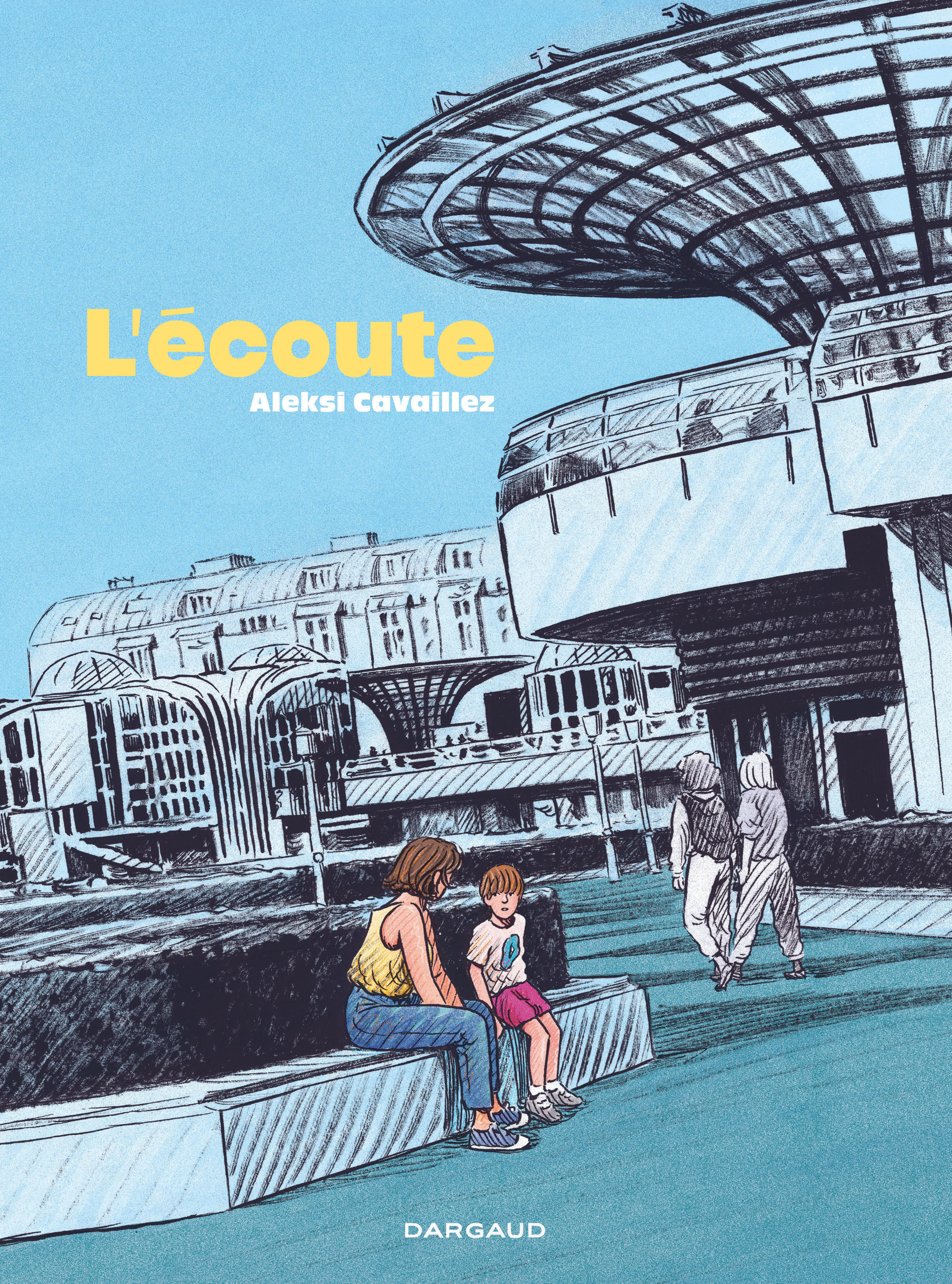 L'écoute -  Cavaillez  Aleksi, Aleksi Cavaillez - DARGAUD