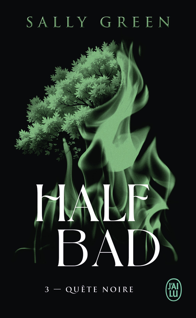 Half Bad - Sally Green - J'AI LU
