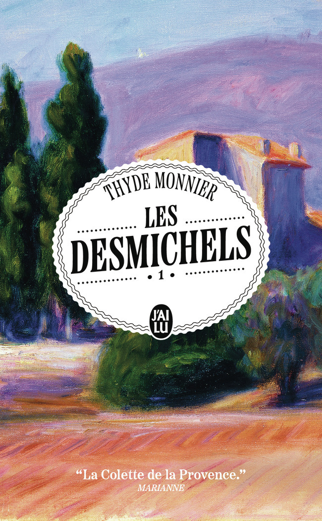 Les Desmichels - Thyde Monnier - J'AI LU
