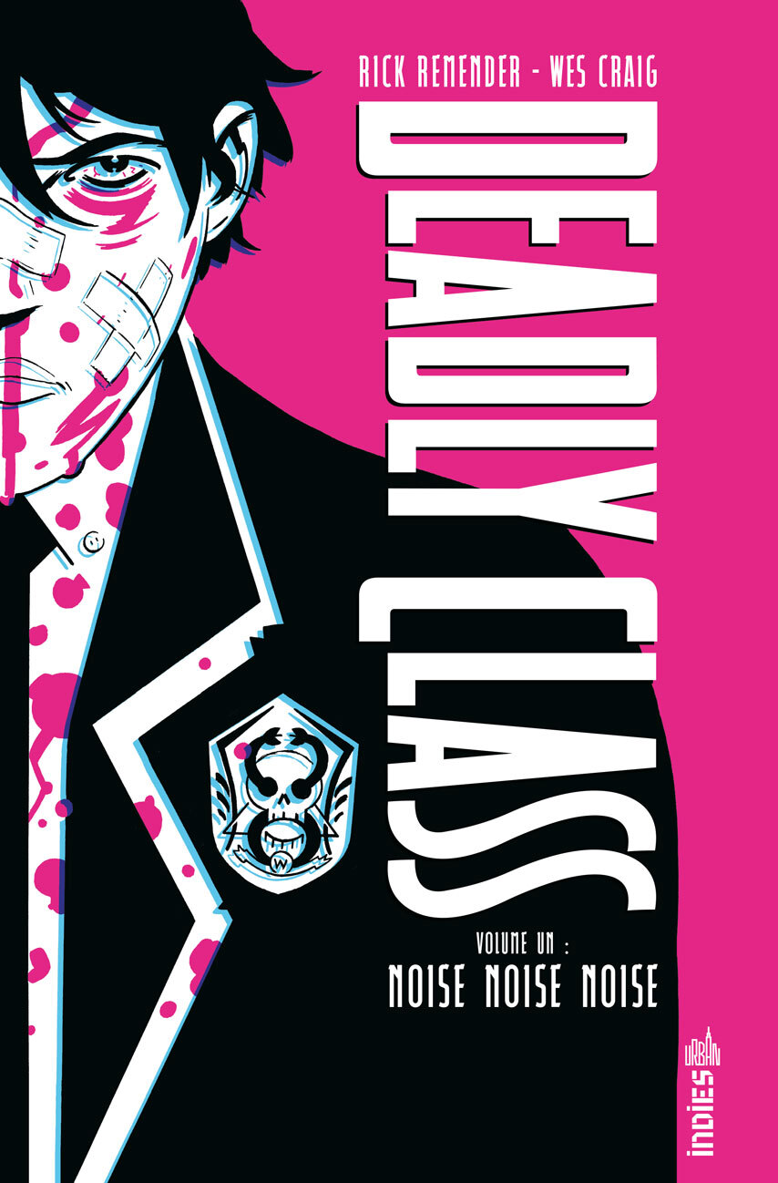 Deadly Class intégrale tome 1 -  REMENDER  Rick, RICK REMENDER - URBAN COMICS