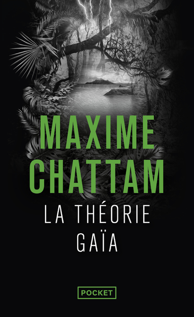 La théorie Gaïa - Maxime Chattam - POCKET