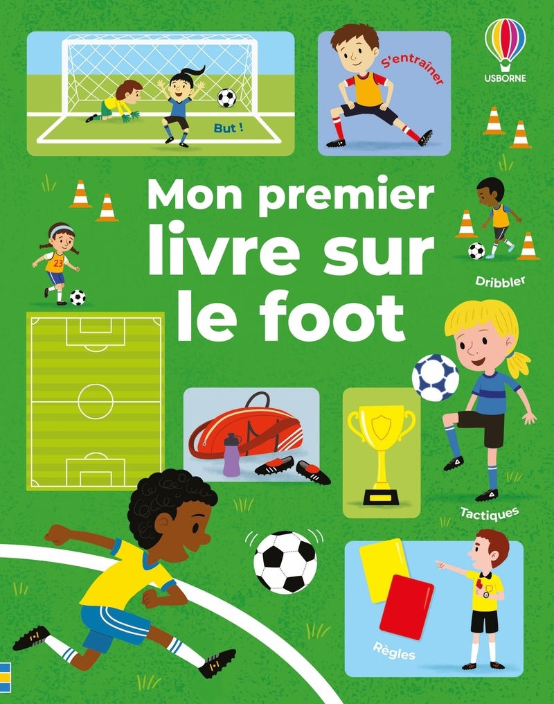 Mon premier livre sur le foot - dès 5 ans - Simon Tudhope - USBORNE
