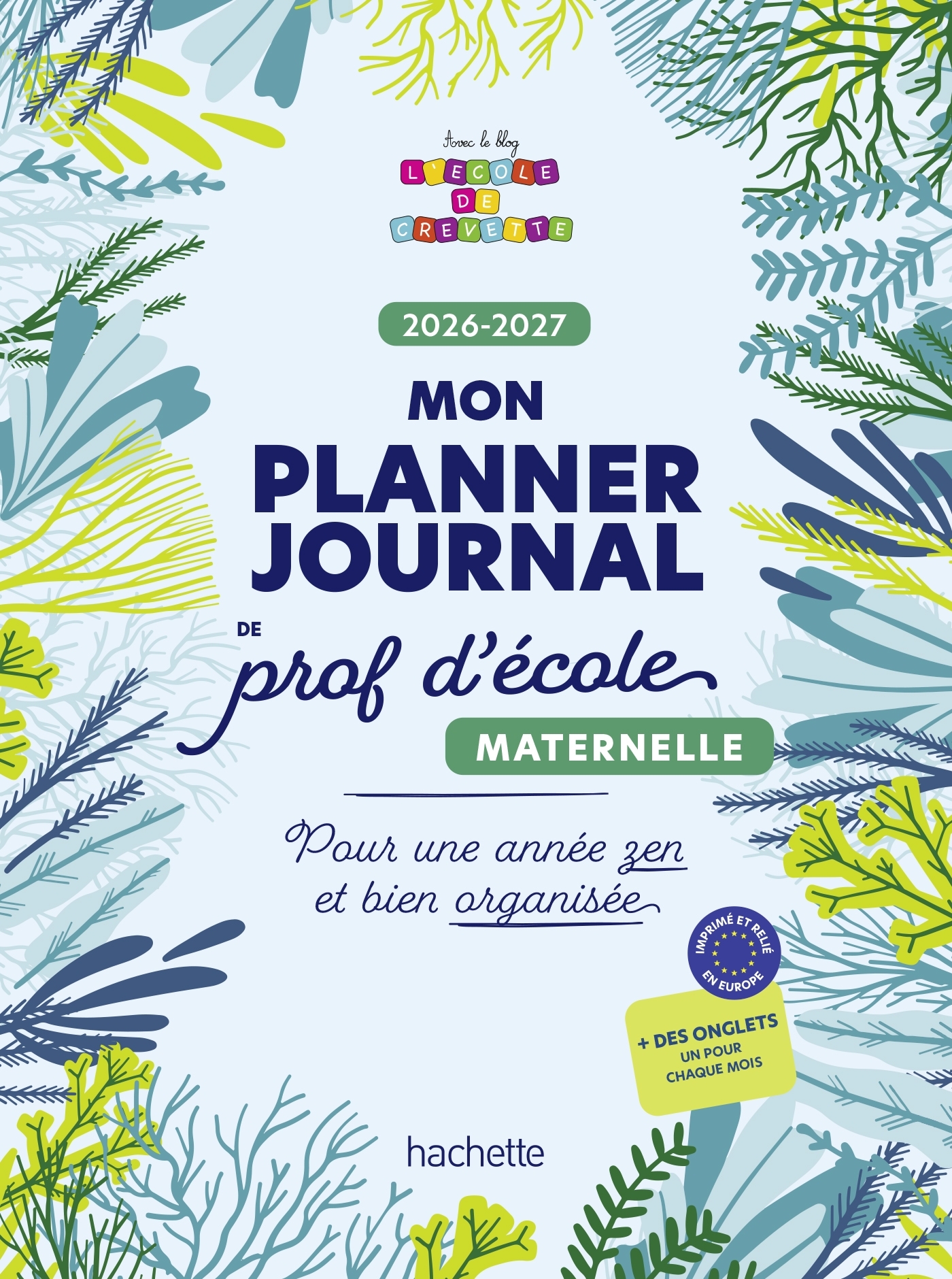 Mon planner journal de prof d'école Maternelle - Edition 2026-2027 - Audrey Forest - HACHETTE EDUC