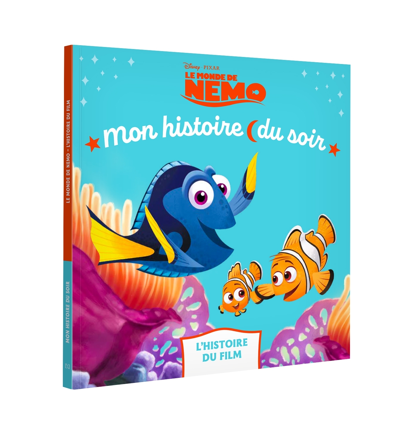 LE MONDE DE NEMO - Mon Histoire du soir - L'histoire du film - Disney Pixar - XXX - DISNEY HACHETTE