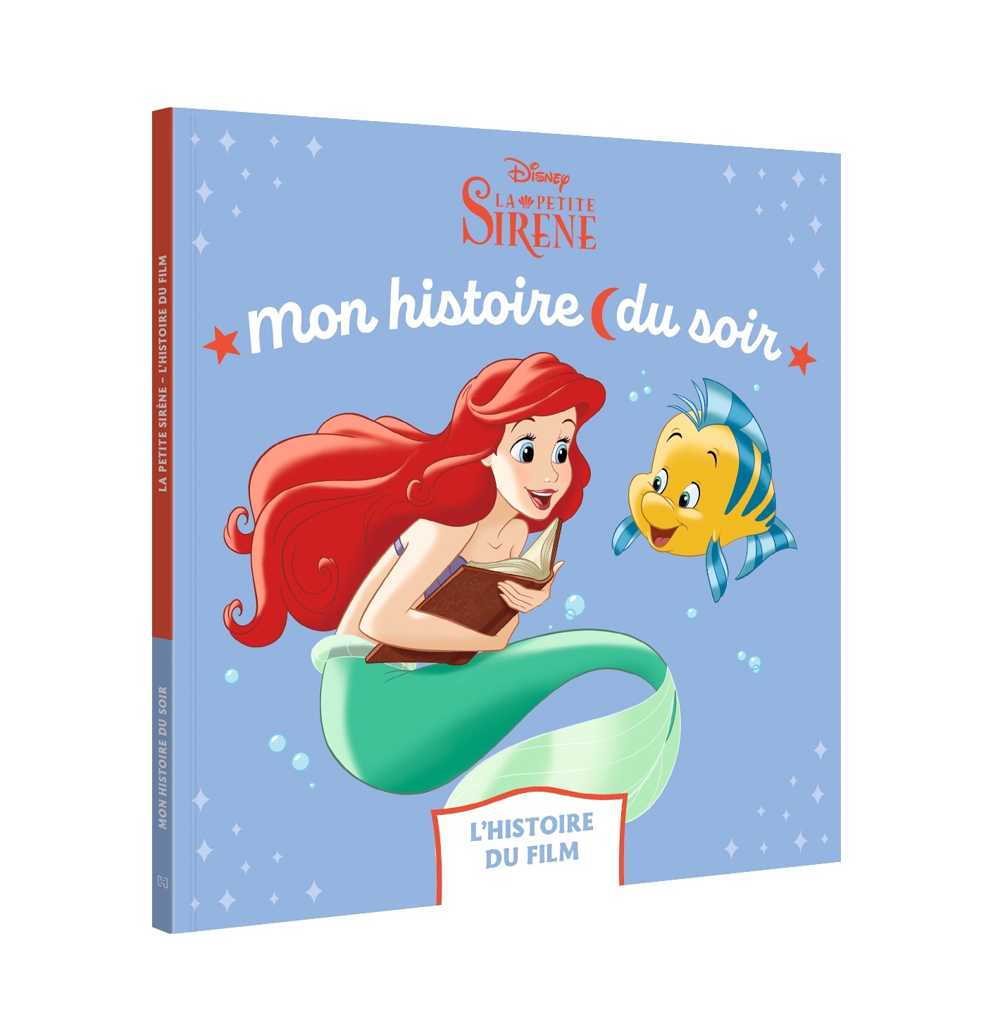 LA PETITE SIRÈNE - Mon Histoire du Soir - L'histoire du film - Disney Princesses -  - DISNEY HACHETTE