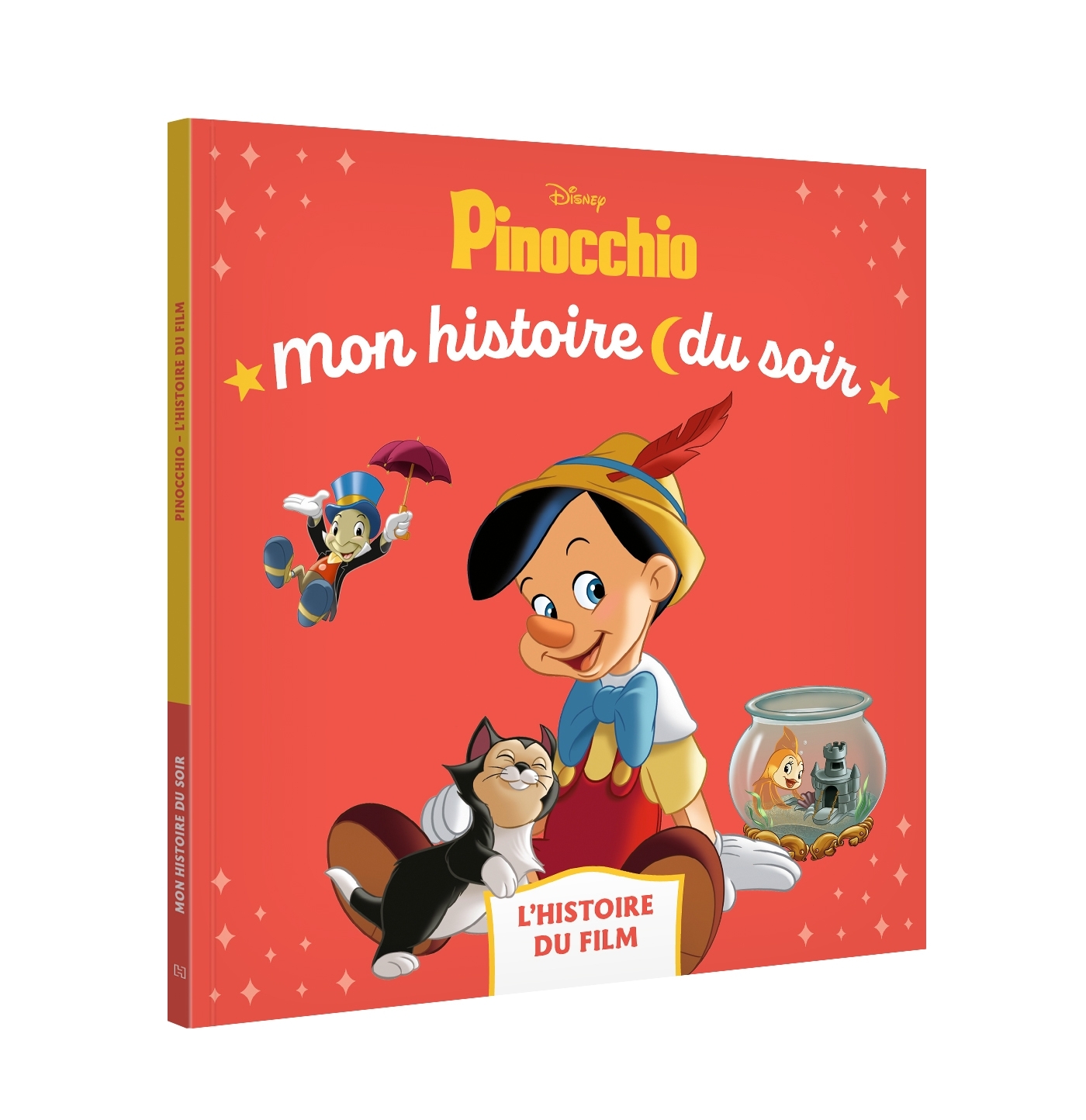 PINOCCHIO - Mon Histoire du soir - L'histoire du film - Disney - XXX - DISNEY HACHETTE