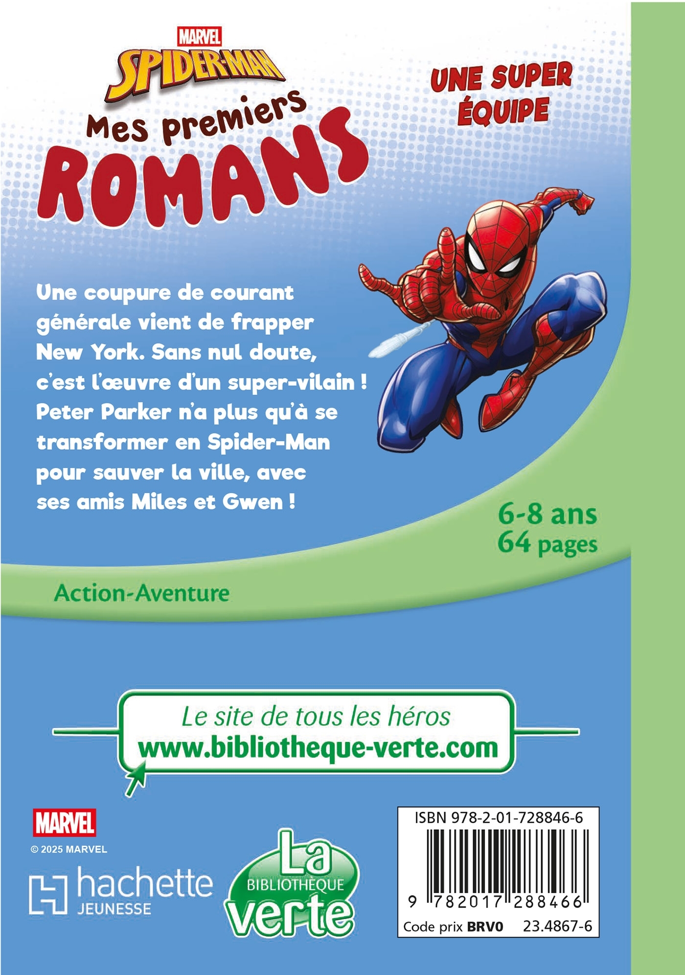 Mes premiers romans Spider-Man 04 - Une super équipe -  Marvel - HACHETTE JEUN.