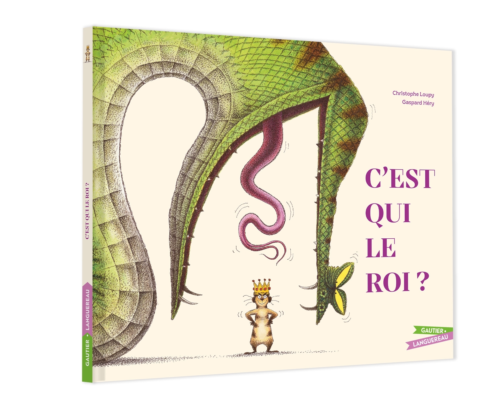 C'est qui le roi ? - Christophe Loupy - GAUTIER LANGU.
