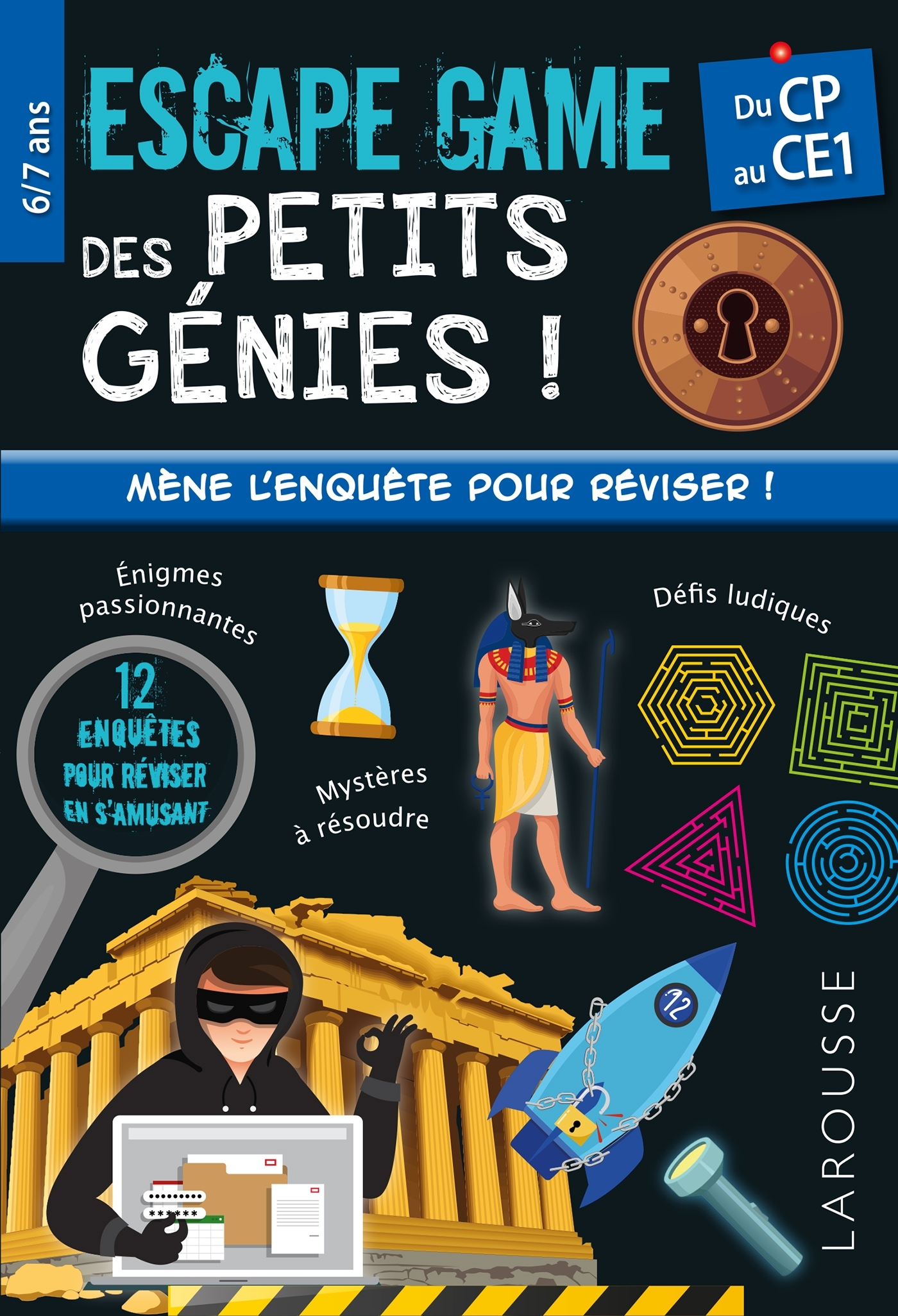 Escape game des Petits Génies - Du CP au CE1 - Cahier de vacances - François Lecellier - LAROUSSE