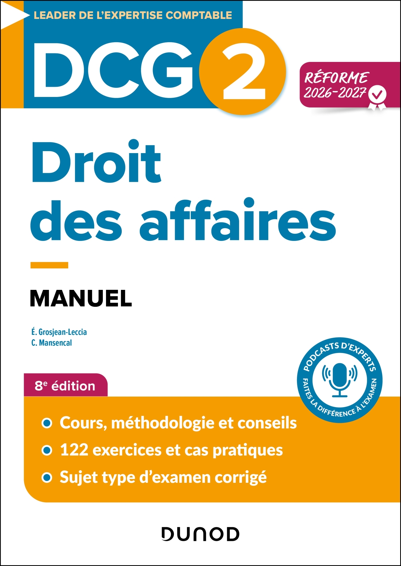 DCG 2 Droit des affaires - Manuel - Réforme 2026-2027 - Elise Grosjean-Leccia, Céline Mansencal - DUNOD