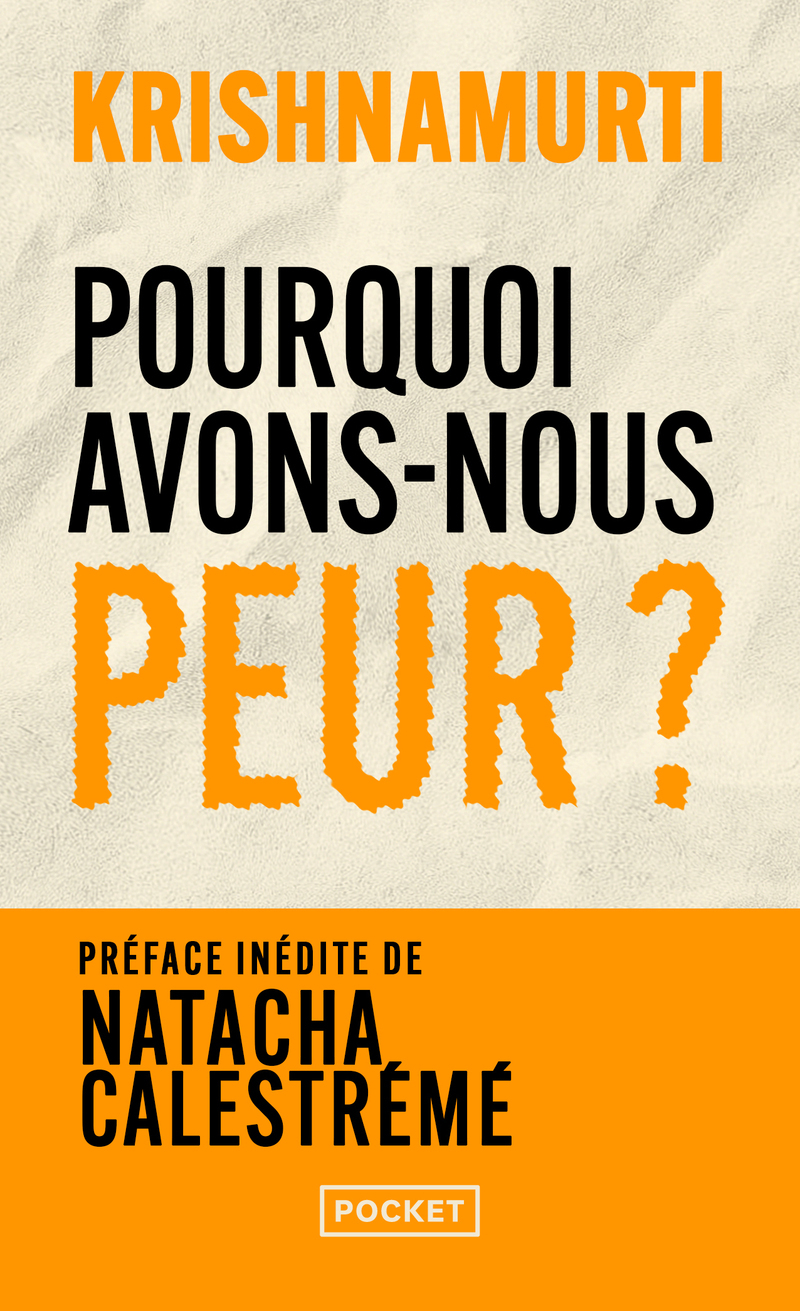 Pourquoi avons-nous peur ? - Jiddu Krishnamurti - POCKET