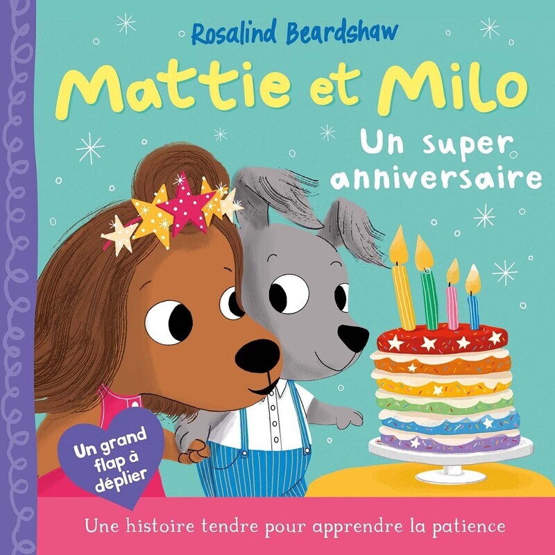 Mattie et Milo - un super anniversaire - Rosaling Beardshaw - 1 2 3 SOLEIL