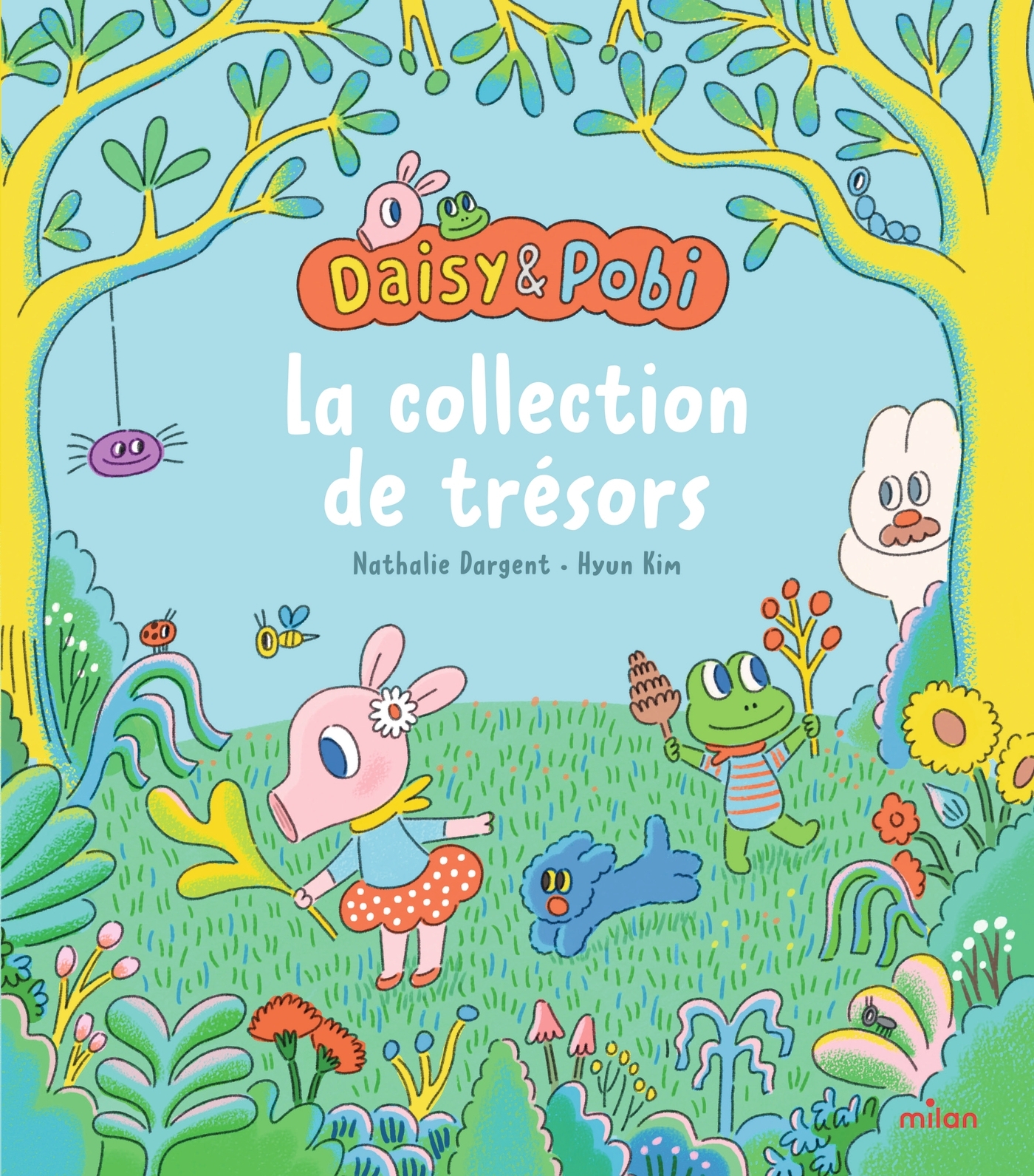 Daisy et Pobi - La collection de trésors - Nathalie Dargent - MILAN