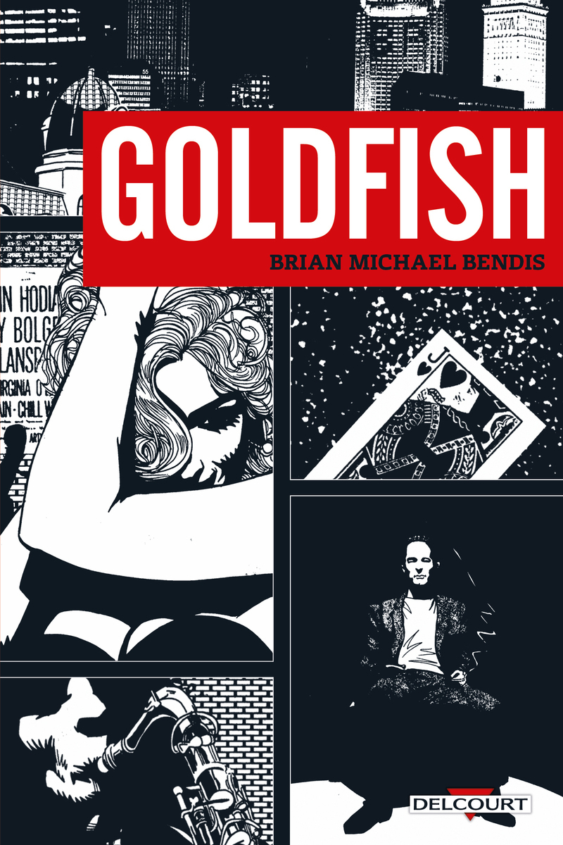 Goldfish - Brian Michael Bendis - DELCOURT