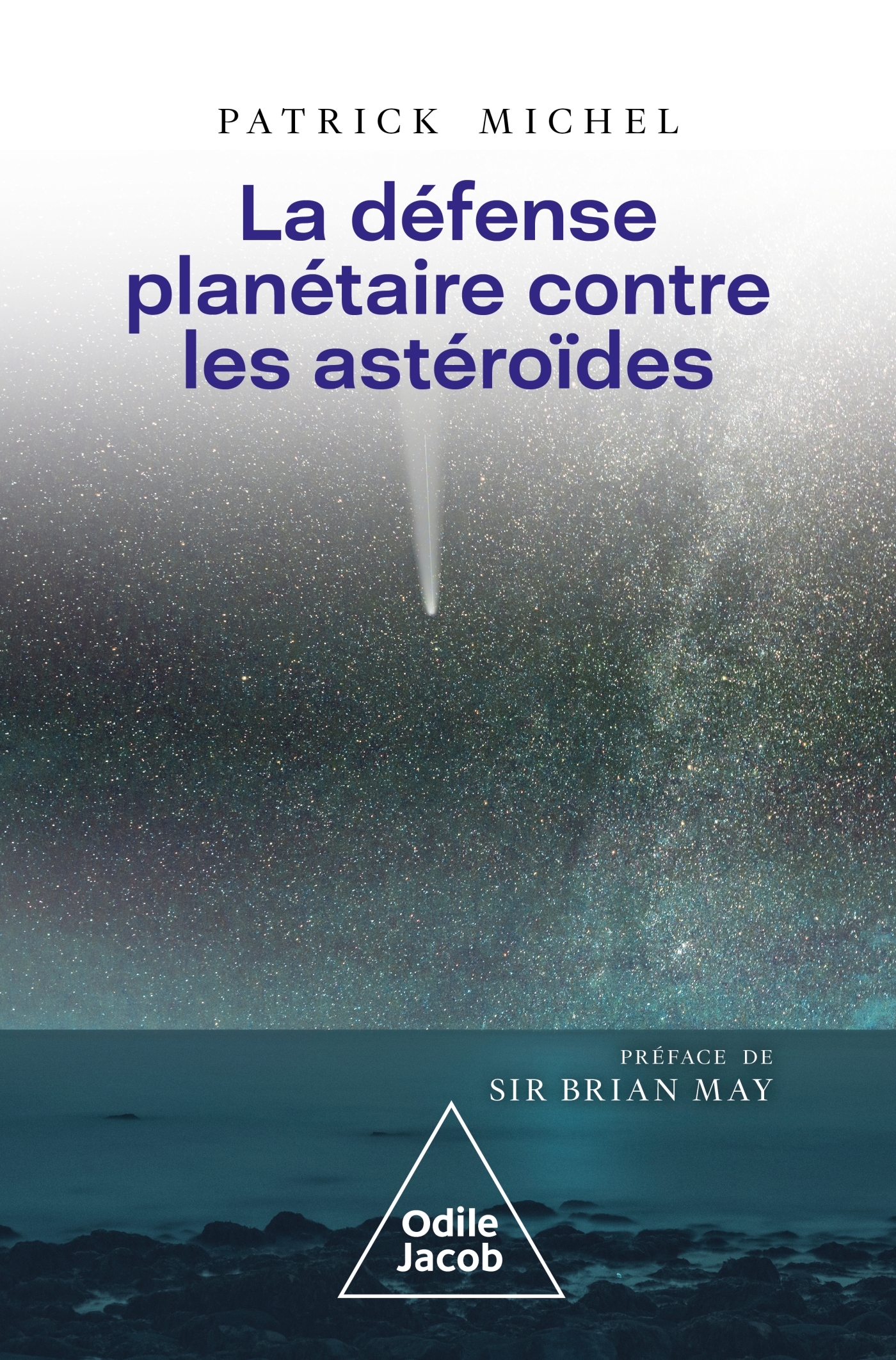 Défense planétaire contre les astéroïdes - Patrick Michel,  Patrick MICHEL, Brian May - JACOB