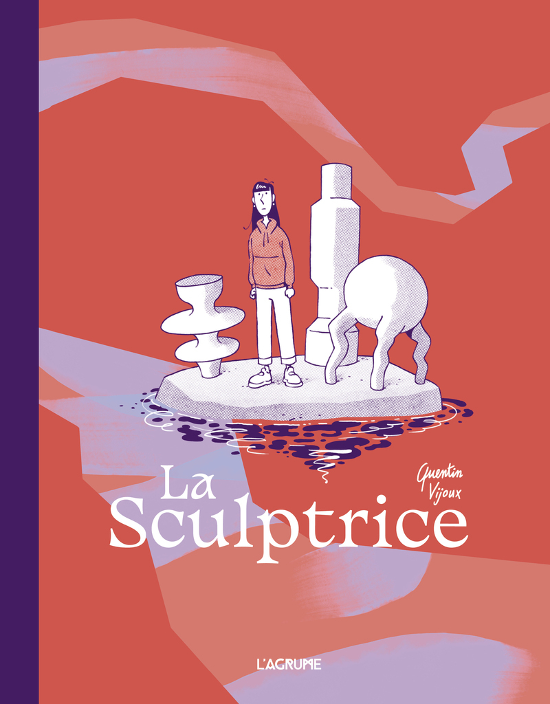 La sculptrice - Quentin Vijoux - AGRUME