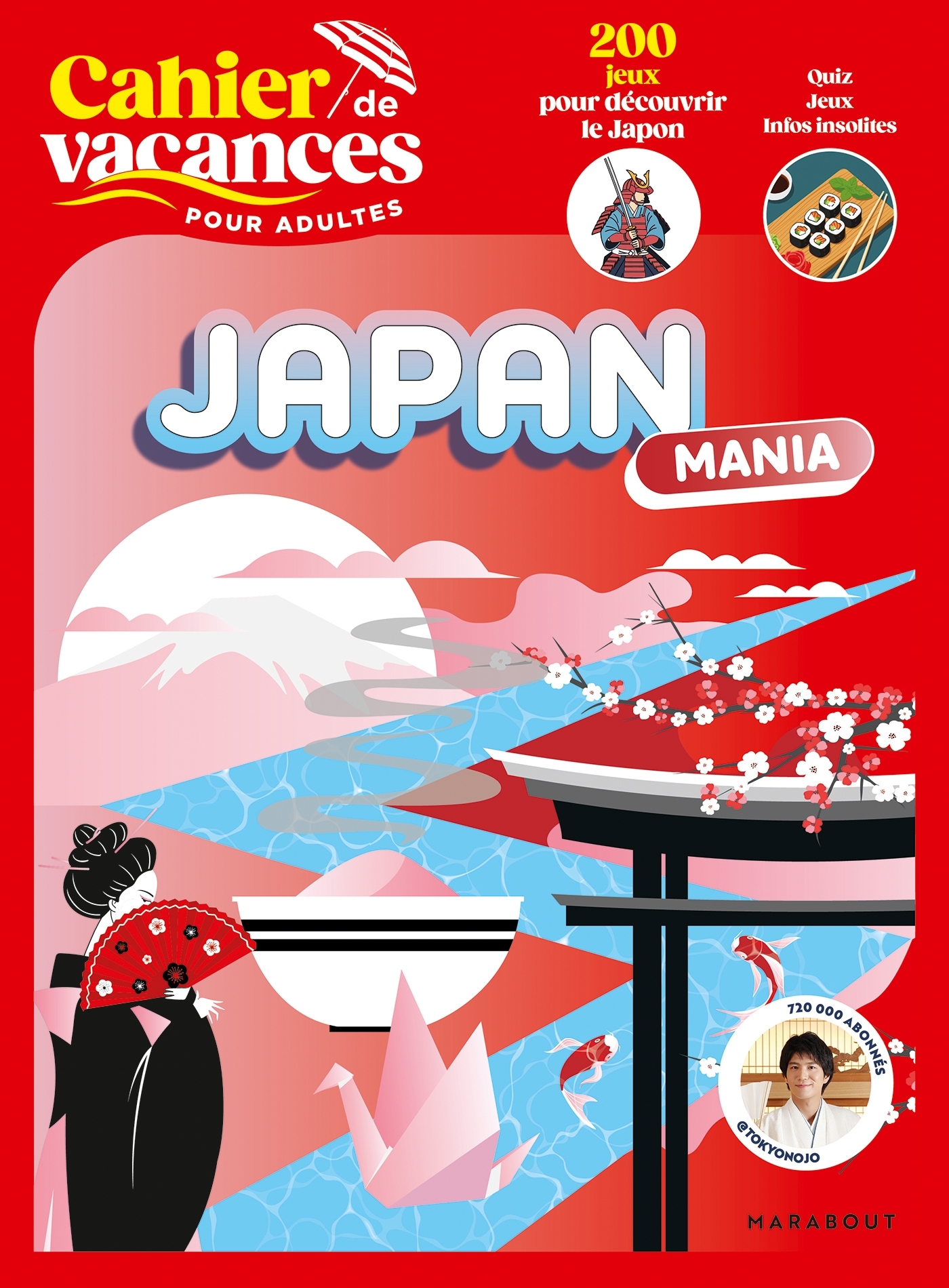 Cahier de vacances Japan mania -  Tokyo no Jo - MARABOUT