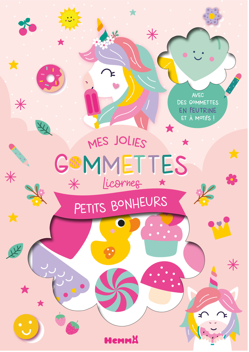 Mes jolies gommettes licornes - Petits bonheurs - Avec des gommettes en feutrines et à motifs ! -  Collectif - HEMMA
