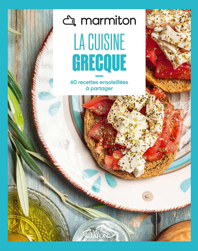 Marmiton - La cuisine grecque - 60 recettes ensoleillées à partager -  Marmiton - MLAFON MARMITON