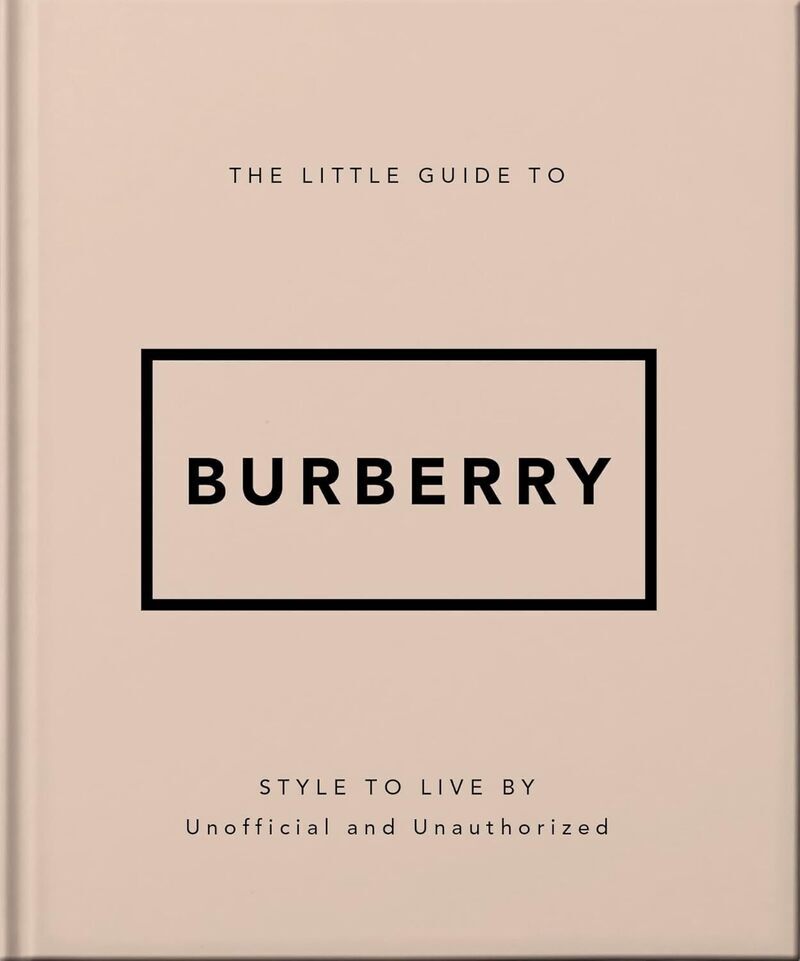 Little Guide to Burberry (version française) -  Collectif - PLACE VICTOIRES