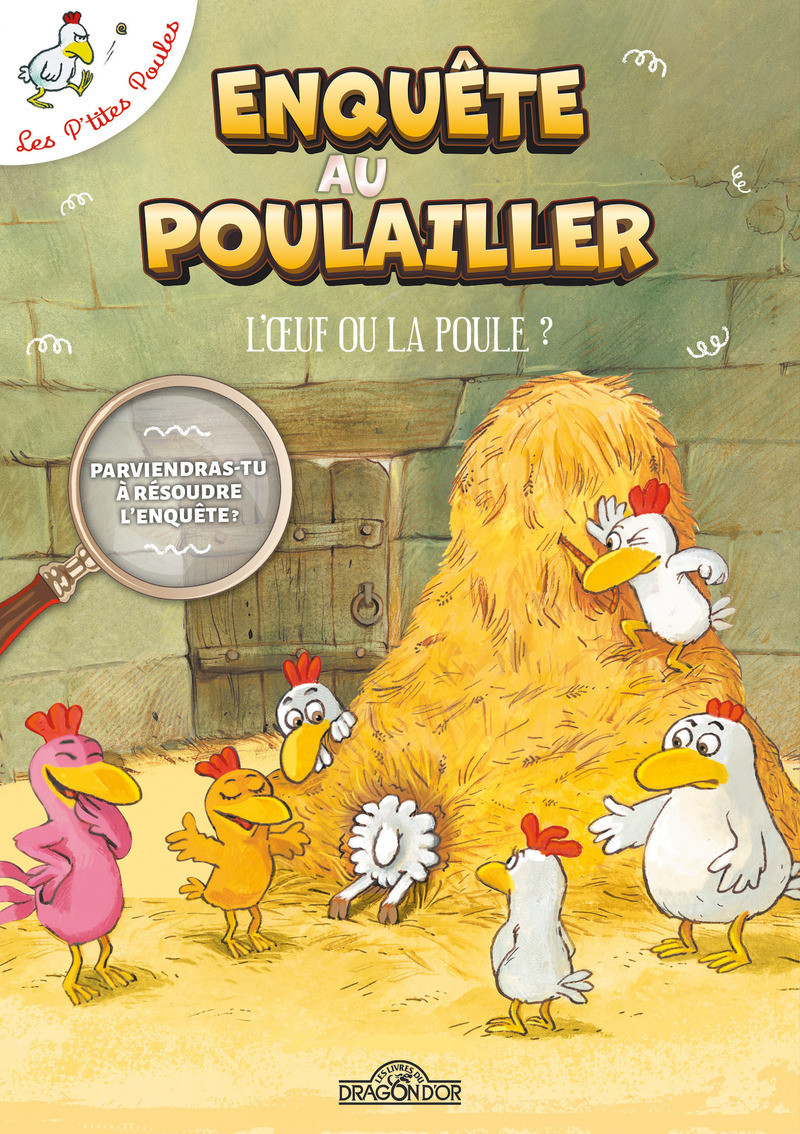 Les P'tites Poules - Escape Book - Enquête au poulailler -  PKJ - DRAGON D OR