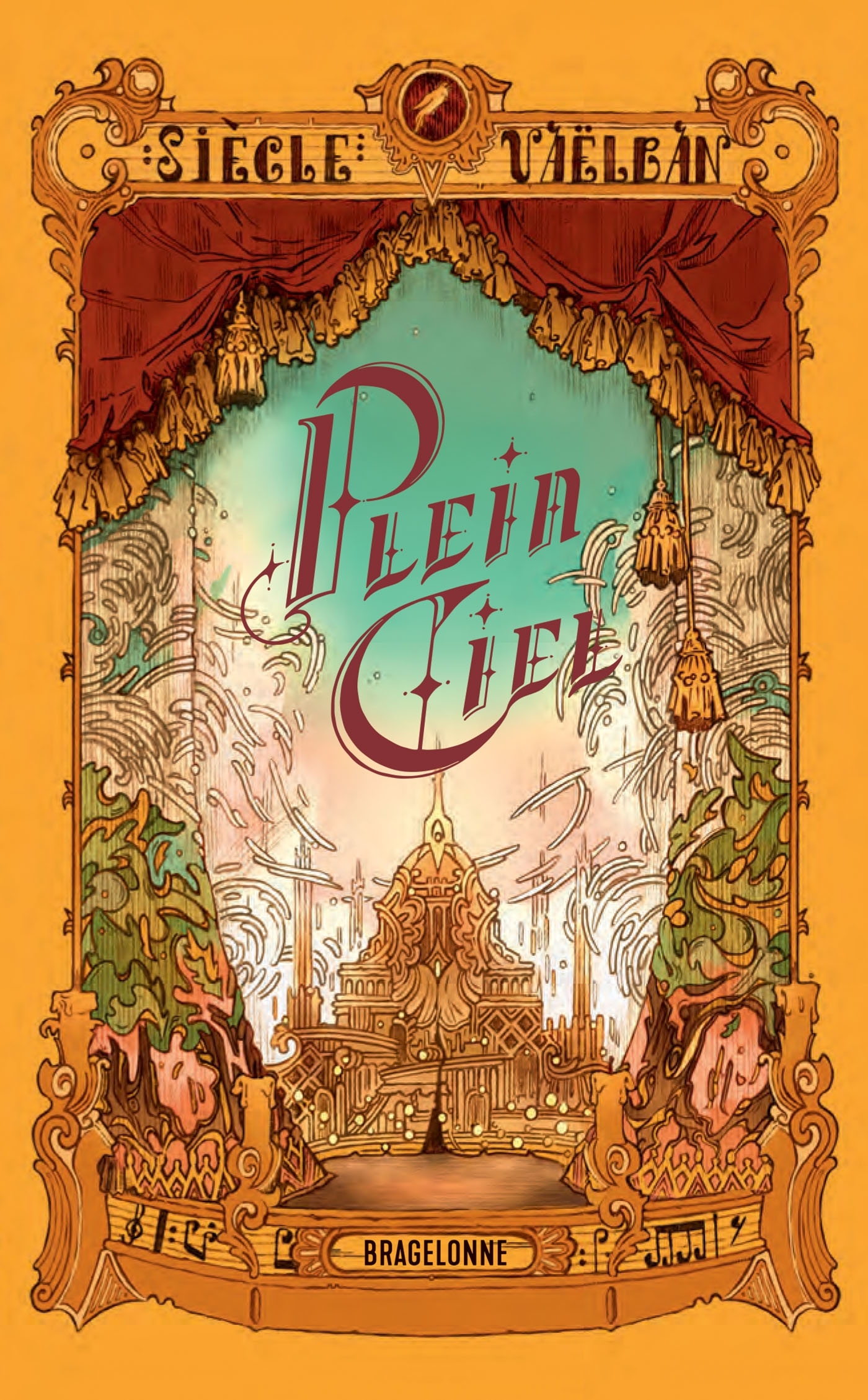 Plein-Ciel - Siècle Vaëlban - BRAGELONNE