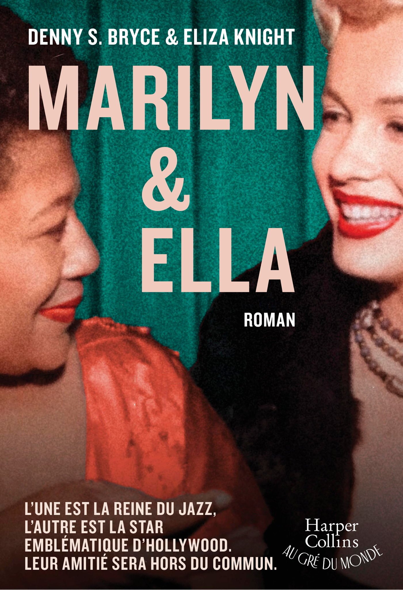 Marilyn et Ella - Eliza Knight, Denny S. Bryce - HARPERCOLLINS